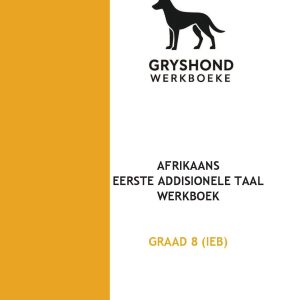 Gryshond Afrikaans Graad 8 Werkboek EAT